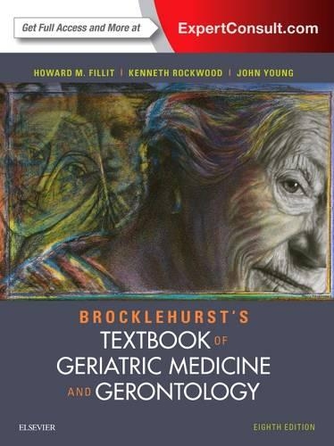 Бумажная книга «Brocklehurst's Textbook of Geriatric Medicine and Gerontology», авторов Говард М. Филлит, Джон Б. Янг, Кеннет Роквуд - фото №1