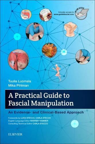 Бумажная книга «A Practical Guide to Fascial Manipulation: an evidence- and clinical-based approach», авторов Мика Пилман, Туулия Луомала - фото №1