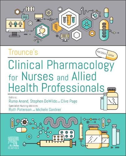 Бумажная книга «Trounce's Clinical Pharmacology for Nurses and Allied Health Professionals», авторов Клайв П. Пейдж, Рума Ананд, Стивен ДеВильде - фото №1