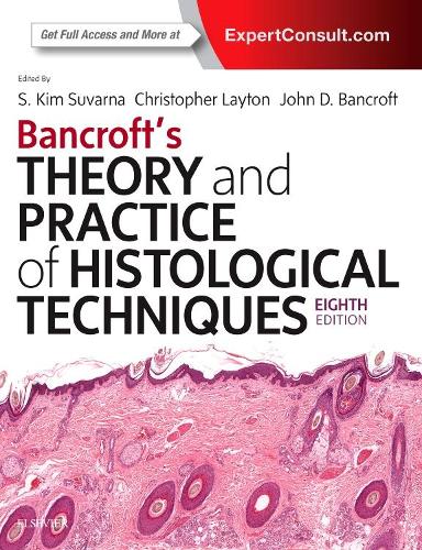 Паперова книга «Bancroft's Theory and Practice of Histological Techniques», авторів Крістофер Лейтон, Джон Д. Бенкрофт, Кім С. Суварна - фото №1