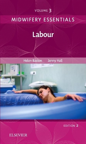 Паперова книга «Midwifery Essentials: Labour: Volume 3», авторів Хелен Бастон, Дженніфер Холл - фото №1