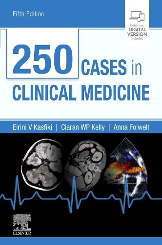 Паперова книга «250 Cases in Clinical Medicine», авторів Анна Фолвелл, Кіаран В. П. Келлі, Ейріні В. Касфікі - фото №1