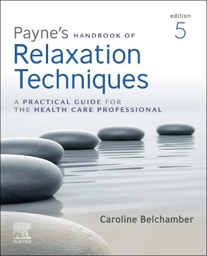 Бумажная книга «Payne's Handbook of Relaxation Techniques: A Practical Guide for the Health Care Professional», автор Каролина Белчамбер - фото №1
