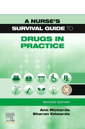 Паперова книга «A Nurse's Survival Guide to Drugs in Practice», авторів Енн Річардс, Шерон Л. Едвардс - фото №1