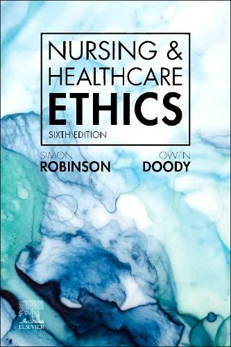 Бумажная книга «Nursing & Healthcare Ethics», авторов Оуэн Дуди, Саймон Робинсон - фото №1