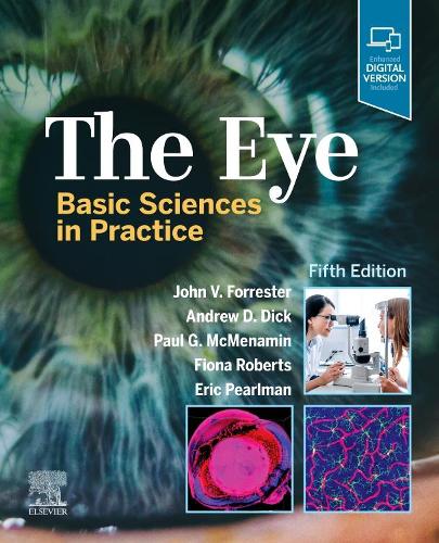 Паперова книга «The Eye: Basic Sciences in Practice», авторів Ендрю Д. Дік, Ерік Перлман, Фіона Робертс, Джон В. Форрестер, Пол Г. Макменамін - фото №1