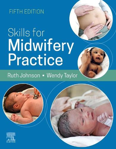 Бумажная книга «Skills for Midwifery Practice, 5E», авторов Рут Боуэн, Венди Тейлор - фото №1