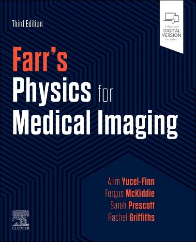 Бумажная книга «Farr's Physics for Medical Imaging», авторов Алим Юцель-Финн, Фергус Маккидди, Рэйчел Гриффитс, Сара Прескотт - фото №1