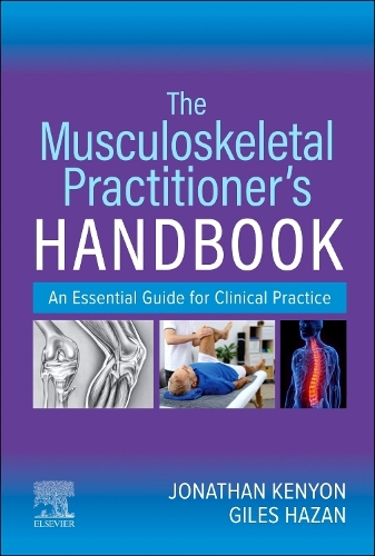 Паперова книга «The Musculoskeletal Practitioner's Handbook: An Essential Guide for Clinical Practice», авторів Джайлз Хазан, Джонатан Кеньон - фото №1