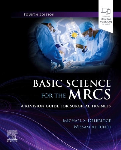 Бумажная книга «Basic Science for the MRCS: A revision guide for surgical trainees», авторов Майкл С. Делбридж, Виссам Аль-Джунди - фото №1