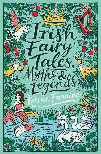 Бумажная книга «Irish Fairy Tales, Myths and Legends», автор Киран Фаннинг - фото №1