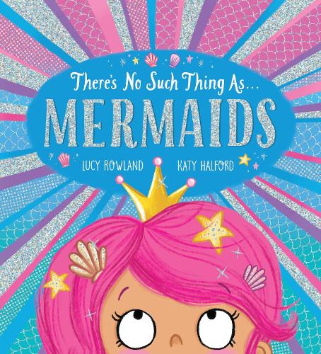 Бумажная книга «There's No Such Thing as Mermaids», автор Люси Роуленд - фото №1