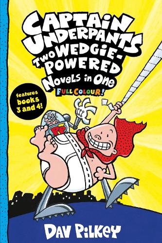 [object Object] «Captain Underpants: Two Wedgie-Powered Novels in One (Full Colour!)», автор Дав Пилки - фото №1