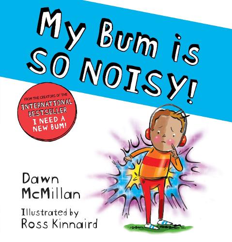 Бумажная книга «My Bum is SO NOISY!», автор Доун Макмиллан - фото №1