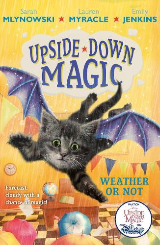 Паперова книга «UPSIDE DOWN MAGIC 5: Weather or Not», авторів Емілі Дженкінс, Лорен Міракл, Сара Млиловськи - фото №1