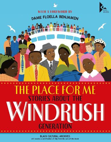 Паперова книга «The Place for Me: Stories About the Windrush Generation», авторів Ешлі Хіксон-Ловенс, Дам Флоелла Бенджамін, Е. Л. Норрі, Джермейн Джекман, Джуді Хепберн, К. Н. Чімбірі, Кеті Мессі, Кевін Джордж, Кірсті Латойя, Квінсі Комік, Салена Годден - фото №1