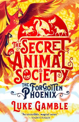 Бумажная книга «The Secret Animal Society. The Forgotten Phoenix», автор Люк Гэмбл - фото №1