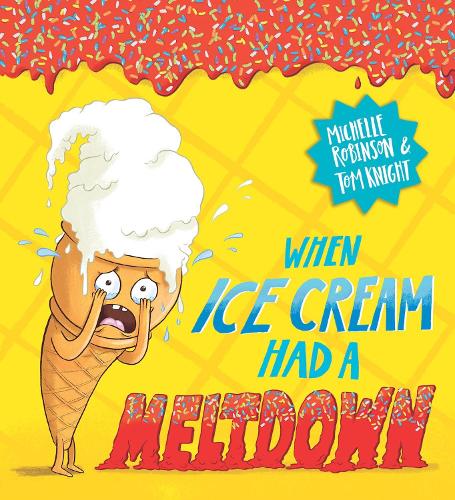 Бумажная книга «When Ice Cream Had a Meltdown», автор Мишель Робинсон - фото №1