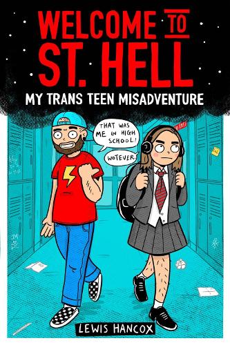 Бумажная книга «Welcome to St Hell: My trans teen misadventure», автор Льюис Хэнкокс - фото №1