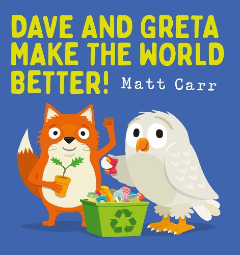 Бумажная книга «Dave and Greta Make the World Better!», автор Мэтт Карр - фото №1