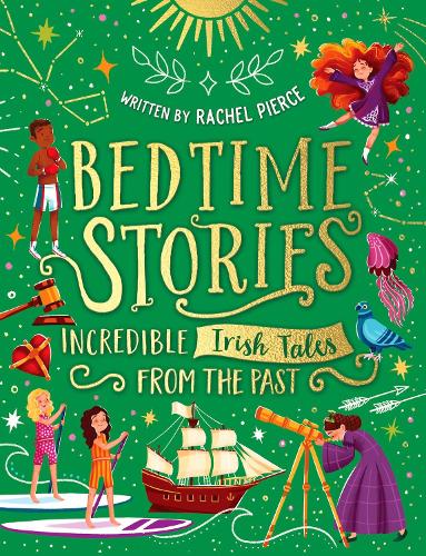Бумажная книга «Bedtime Stories: Incredible Irish Tales from the Past», автор Рэйчел Пирс - фото №1