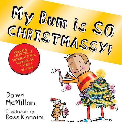 Бумажная книга «My Bum is SO CHRISTMASSY!», автор Доун Макмиллан - фото №1
