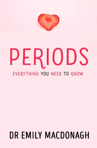 Бумажная книга «Periods: Everything You Need to Know», автор Эмили МакДонах - фото №1