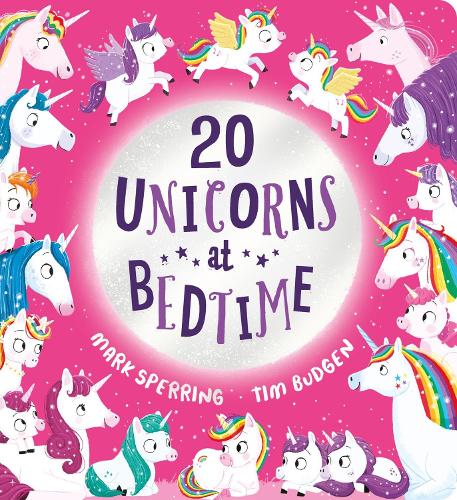 Бумажная книга «Twenty Unicorns at Bedtime», автор Марк Сперринг - фото №1