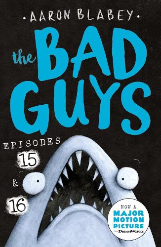 Бумажная книга «The Bad Guys: Episode 15 & 16», автор Аарон Блейби - фото №1