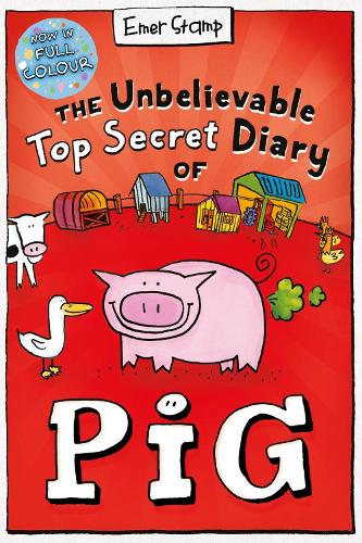 [object Object] «The Unbelievable Top Secret Diary of Pig: Colour Edition», автор Емер Стамп - фото №1