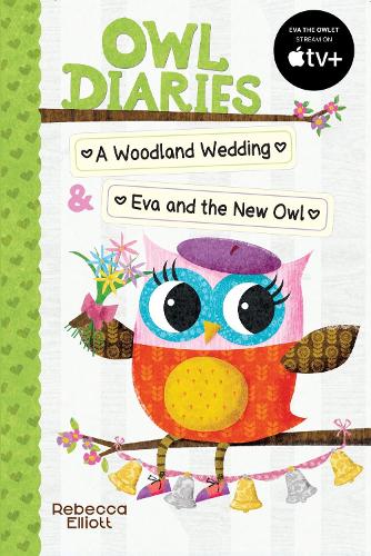 Бумажная книга «Owl Diaries Bind-Up 2: A Woodland Wedding & Eva and the New Owl», автор Ребекка Эллиотт - фото №1