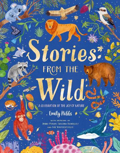 Бумажная книга «Stories From the Wild», автор Эмили Хиббс - фото №1