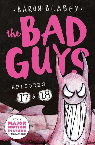 Паперова книга «The Bad Guys: Episode 17 & 18», автор Аарон Блейбі - фото №1