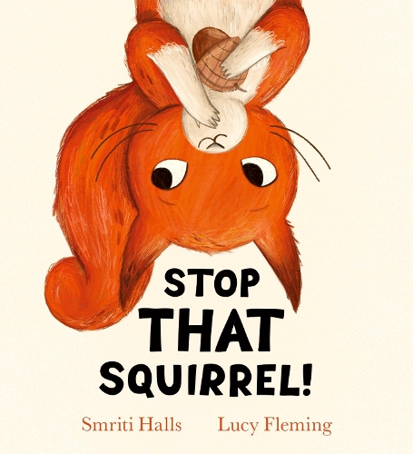 Паперова книга «Stop That Squirrel! (PB)», автор Смріті Холс - фото №1