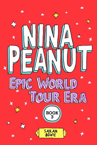 Бумажная книга «Nina Peanut: Epic World Tour Era (Book 3)», автор Сара Боуи - фото №1