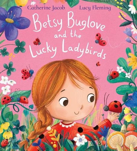 Бумажная книга «Betsy Buglove and the Lucky Ladybirds (PB)», автор Кэтрин Джейкоб - фото №1