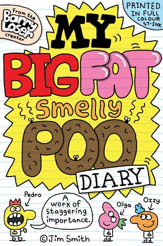 Бумажная книга «My Big Fat Smelly Poo Diary», автор Джим Смит - фото №1