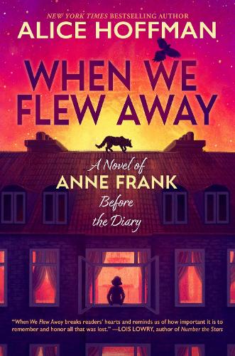 Паперова книга «When We Flew Away: A Novel of Anne Frank, Before the Diary», автор Еліс Хоффман - фото №1