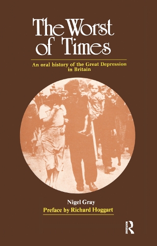 Бумажная книга «The Worst of Times: An Oral History of the Great Depression», автор Найджел Грей - фото №1