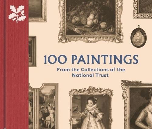 Паперова книга «100 Paintings from the Collections of the National Trust», авторів Девід Тейлор, Джон Чу - фото №1