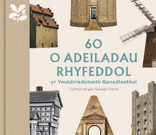 Бумажная книга «60 o Adeiladau Rhyfeddol yr Ymddiriedolaeth Genedlaethol: (Welsh edition)», автор Элизабет Грин - фото №1