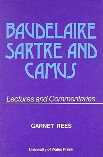 Бумажная книга «Baudelaire, Sartre and Camus: Lectures and Commentaries», автор Гарнет Рис - фото №1