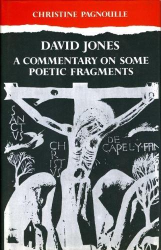 Бумажная книга «David Jones: Commentary on Some Poetic Fragments», автор Кристин Пагнуль - фото №1