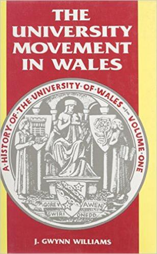 Бумажная книга «History of the University of Wales: University Movement in Wales v. 1», автор Дж. Гвинн Уильямс - фото №1