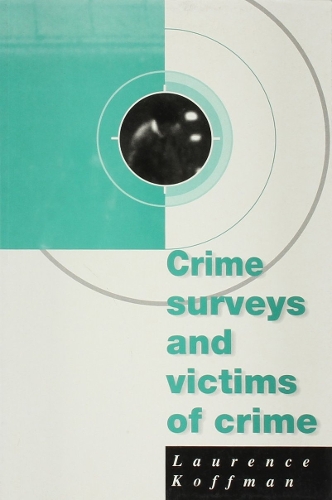 Паперова книга «Crime Surveys and Victims of Crime», автор Лоуренс Коффман - фото №1