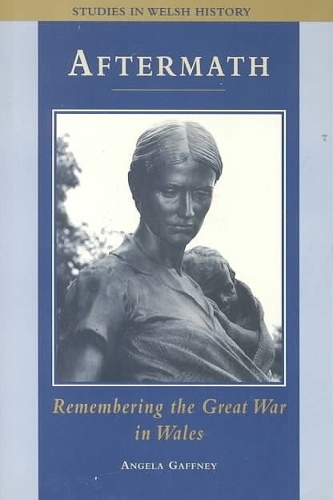 Бумажная книга «Aftermath: Remembering the Great War in Wales», автор Анджела Гаффни - фото №1
