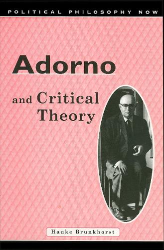 Бумажная книга «Adorno and Critical Theory», автор Хауке Брункхорст - фото №1