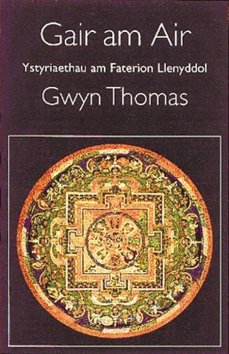 Бумажная книга «Gair am Air: Ystyriaethau am Faterion Llenyddol», автор Гвин Томас - фото №1