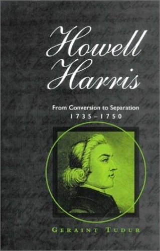 Паперова книга «Howell Harris: From Conversion to Separation 1735-1750», автор Герант Тудур - фото №1