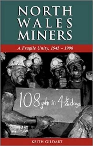 Бумажная книга «North Wales Miners: A Fragile Unity, 1945-1996», автор Кит Гилдарт - фото №1